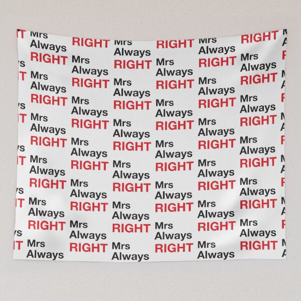 Item preview, MRS ALWAYS RIGHT (with a matching Mr Always right) designed and sold by jazzydevil.