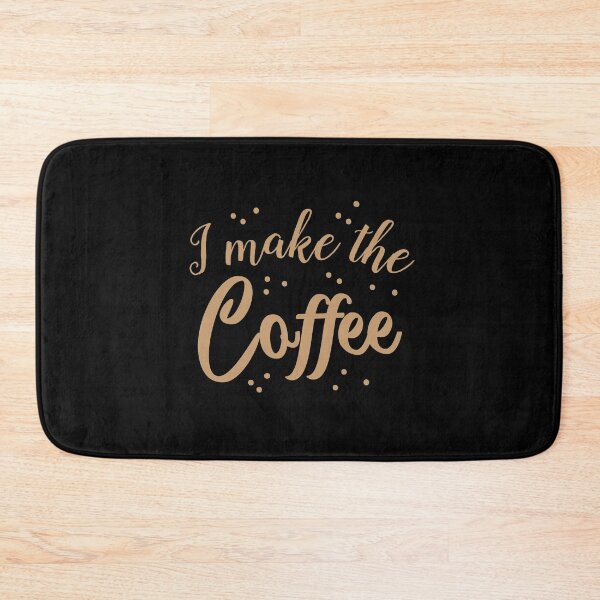 Item preview, I make the coffee designed and sold by jazzydevil.