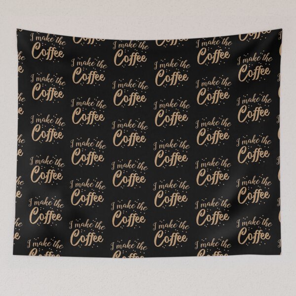 Item preview, I make the coffee designed and sold by jazzydevil.