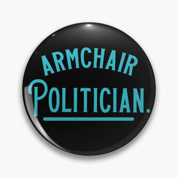 Item preview, Armchair politician  designed and sold by jazzydevil.