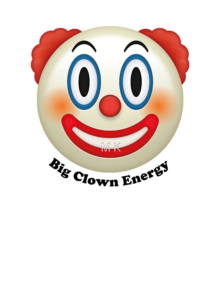 Big Clown Energy Kids T Shirt By Mandy Kuijper Redbubble - clown emohji roblox