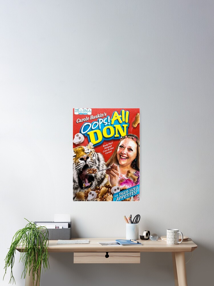 The Tiger King Carol Baskin Cereal Poster By Kurdttime Redbubble