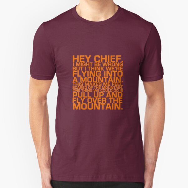 Cabin Pressure: Hey Chief Slim Fit T-Shirt