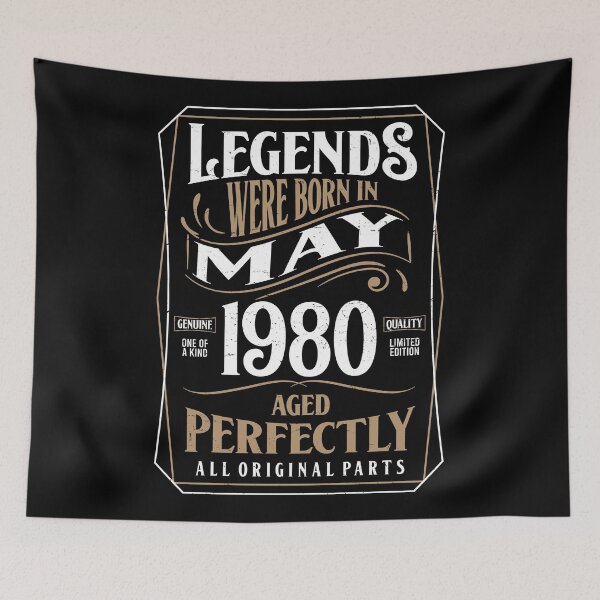 Item preview, 40th Birthday Legends Were Born In May 1980 Aged Perfectly designed and sold by RicardoTito.