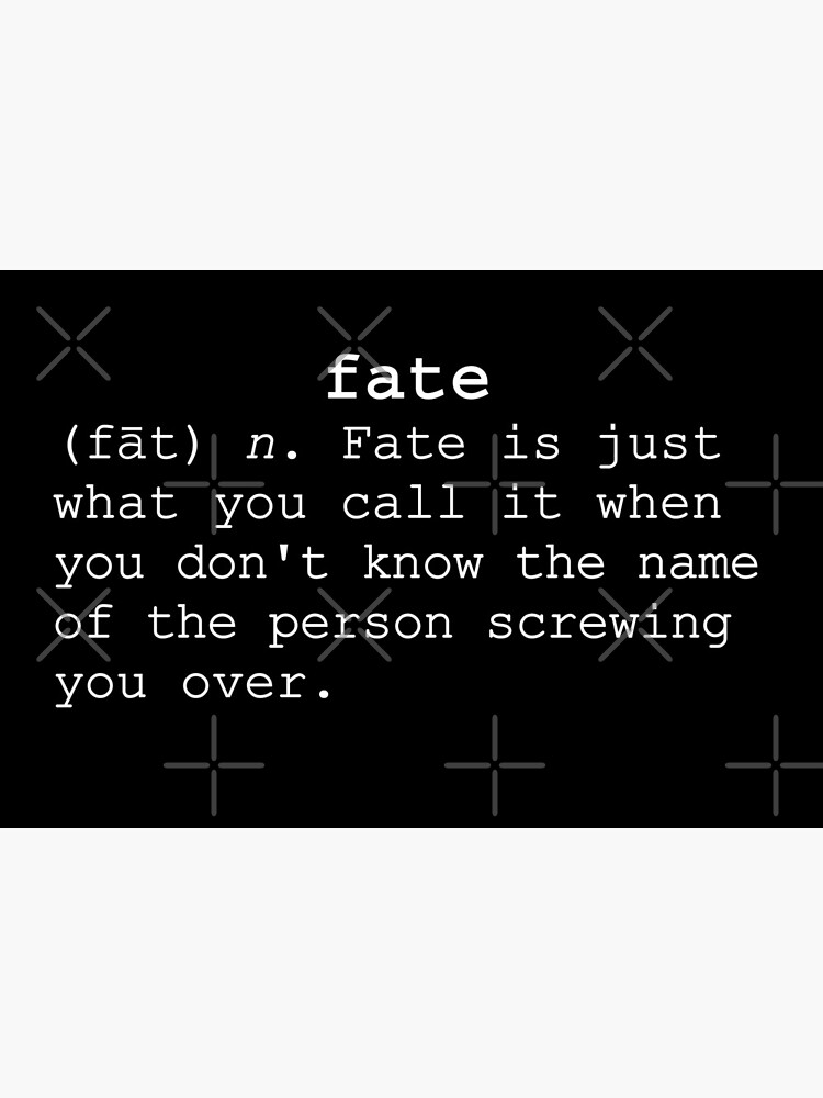 Fate Definition Print 
