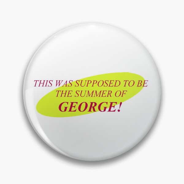 Item preview, Summer of George designed and sold by WindmillCo.