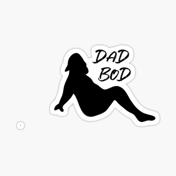 Download Dad Bod Stickers | Redbubble