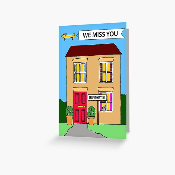 Coronavirus Self Isolation I Miss You Cartoon Greeting Card By Katetaylor Redbubble