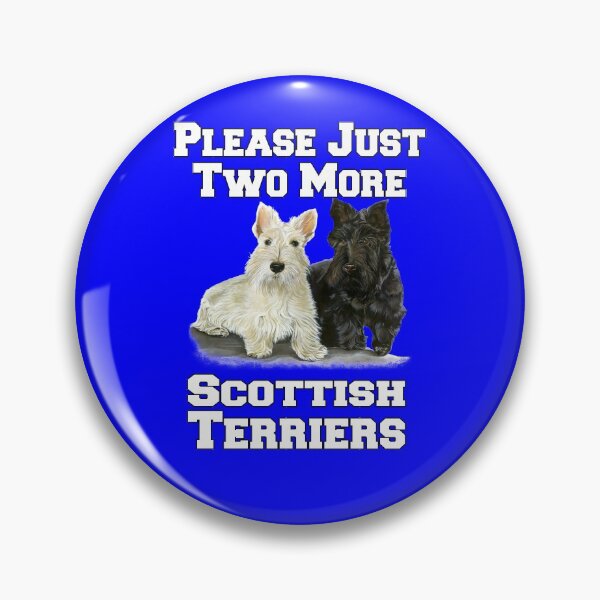Item preview, Scottish Terriers Pet Owner Please Just Two More Scottish Terriers designed and sold by fantasticdesign.