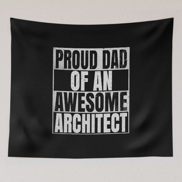 Item preview, Proud Dad Of An Awesome Architect - Funny Architecture graphic designed and sold by Grabitees.