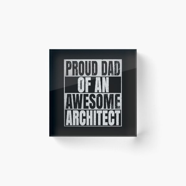 Item preview, Proud Dad Of An Awesome Architect - Funny Architecture graphic designed and sold by Grabitees.