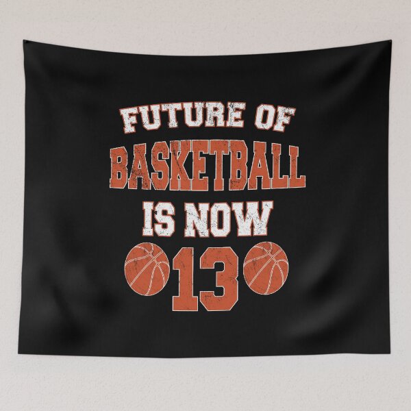 Item preview, Future Of Basketball Is Now 13 - Teen 13th Birthday Baller design designed and sold by Grabitees.