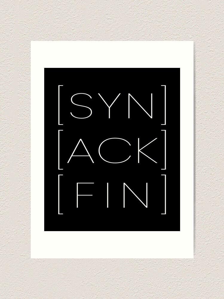 Thumbnail 1 von 3, Kunstdruck, SYN ACK FIN Informatiker Hacker Programmierer Code designt und verkauft von mooon85.