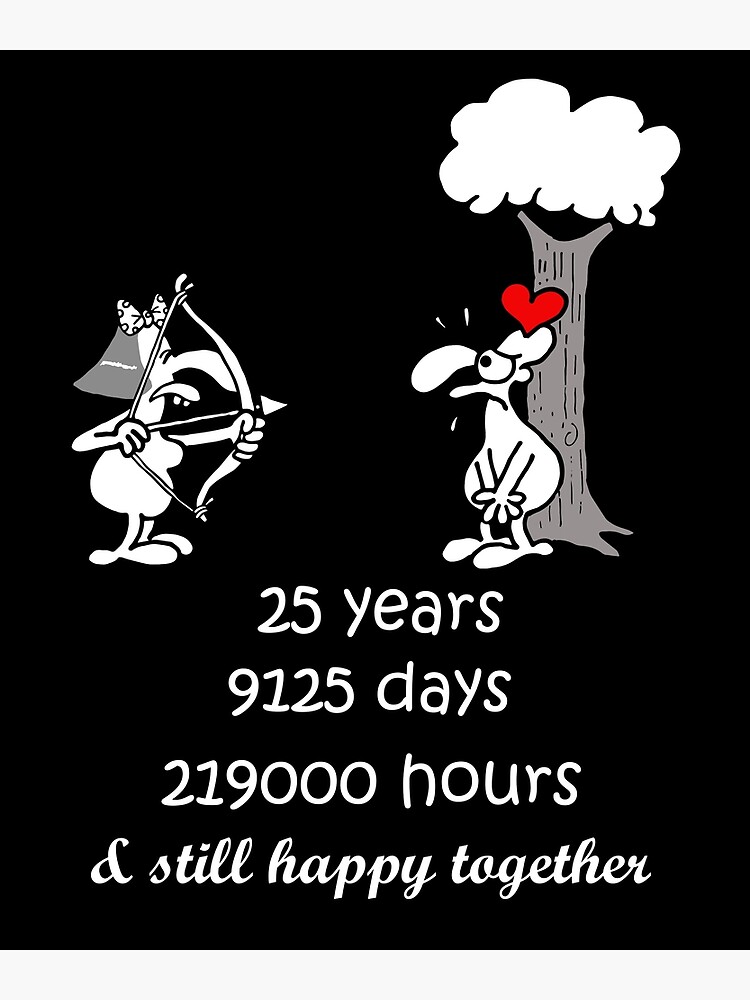 25th Wedding Anniversary Funny Gift For Husband Wife 25 Years Together 25th  Year Of Marriage Humorous Couple Matching