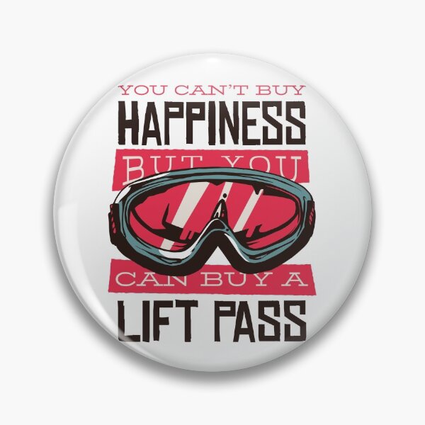 Item preview, You Can't Buy Happines But You Can Buy A Lift Pass designed and sold by Munich84.