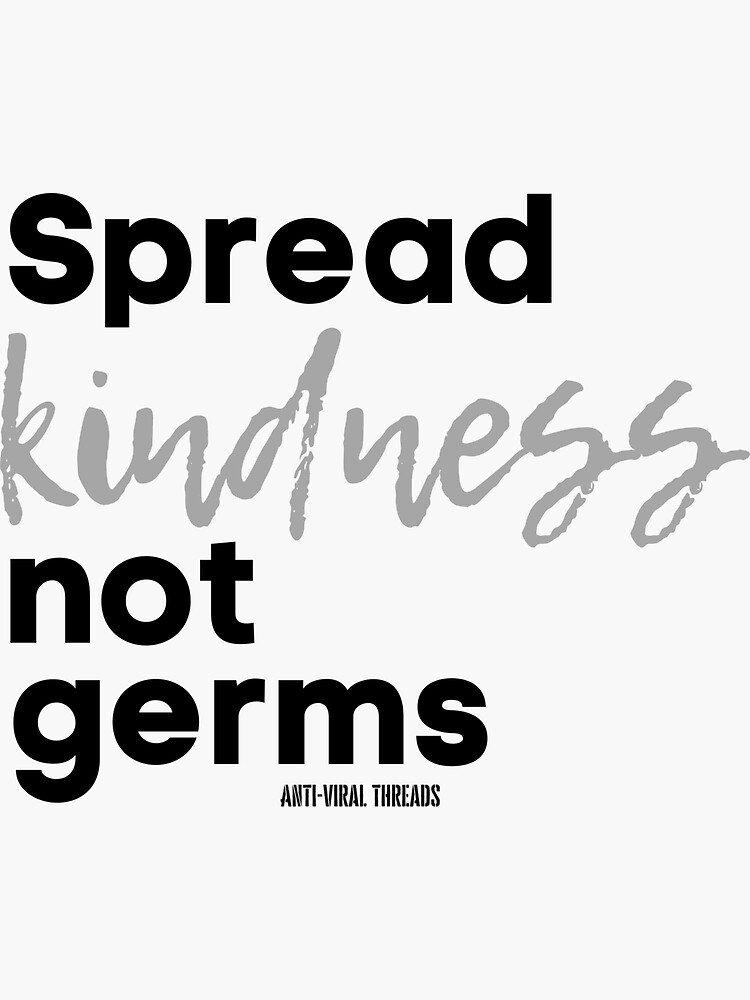 "Spread kindness not germs. Social Distancing 2020 quote." Sticker for