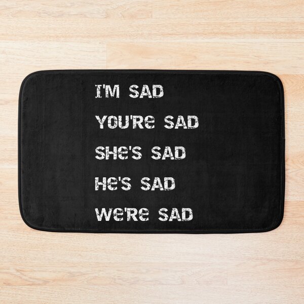 Item preview, Sad things : I'M SAD :'( designed and sold by K0GI.