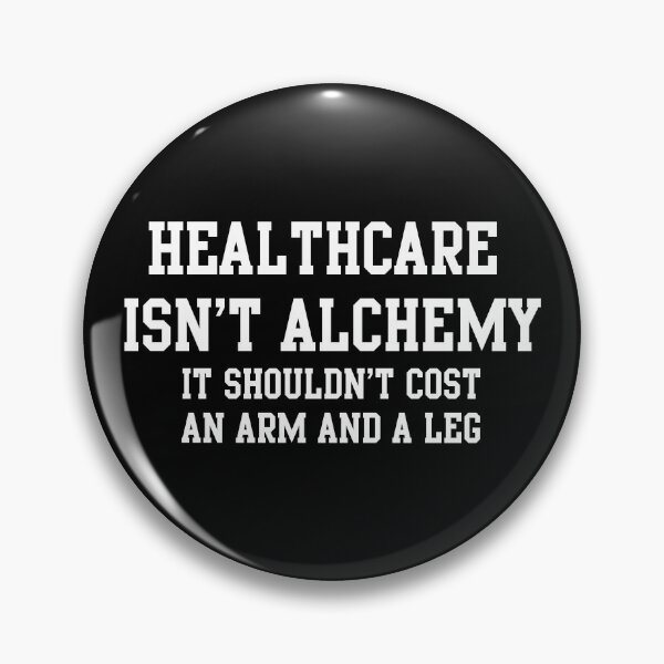 Item preview, Healthcare Isn't Alchemy - White designed and sold by Vexic929.