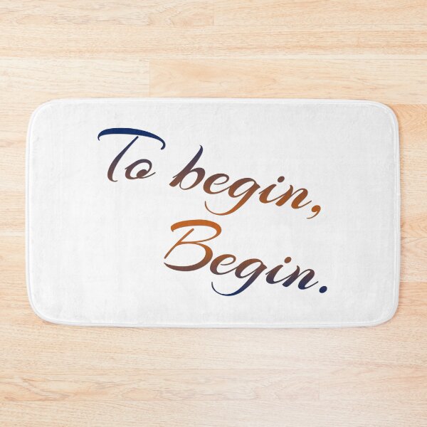 Item preview, (To begin,  Begin)  Inspiration quotes for Motivation designed and sold by eajob.