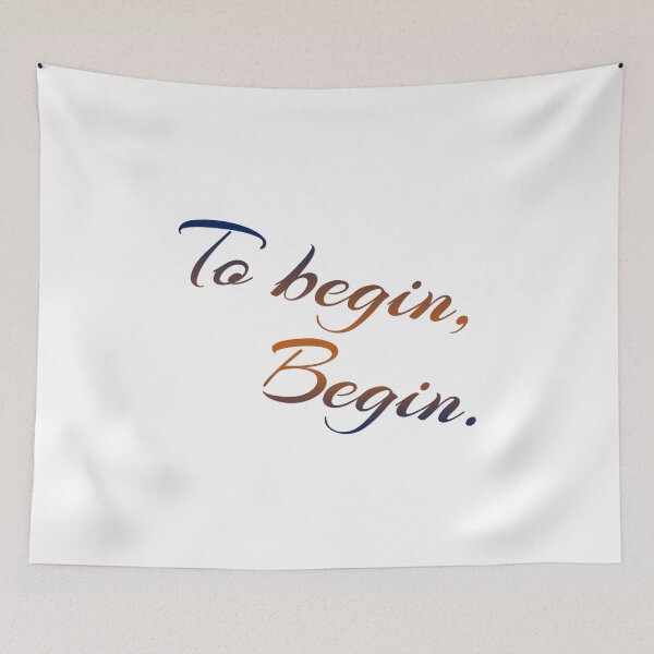 Item preview, (To begin,  Begin)  Inspiration quotes for Motivation designed and sold by eajob.