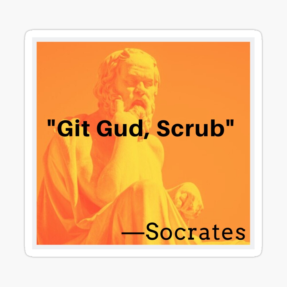 git gud scrub - Imgur