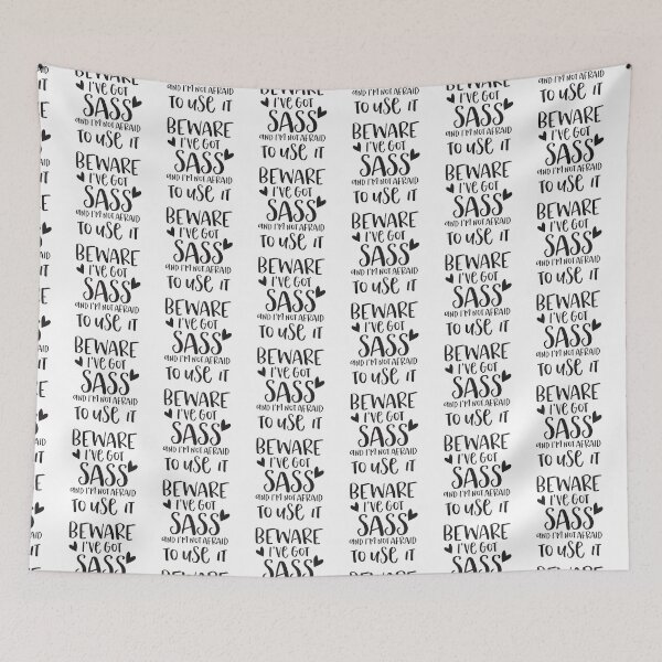 Item preview, Beware I've got SASS And I'm not afraid to use it designed and sold by jazzydevil.
