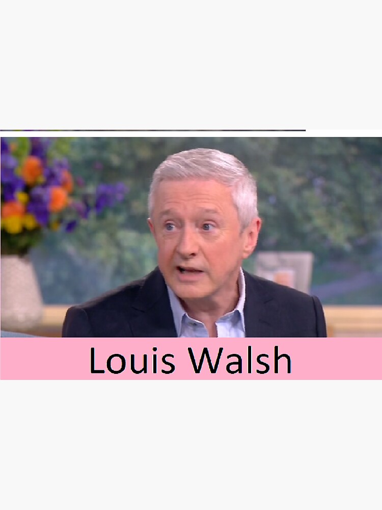 &ldquo;Louis Walsh " Sticker by Rheinhesse | Redbubble
