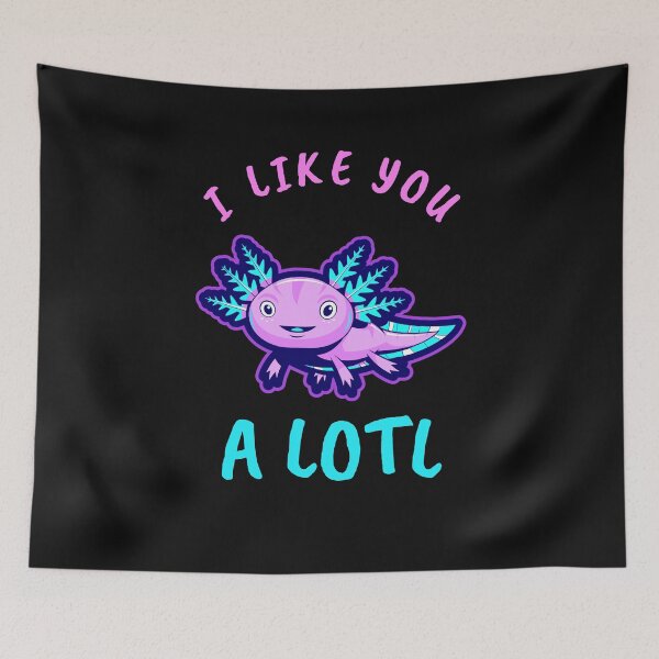 Item preview, I Like You A Lotl Kawaii Axolotl Salamander Cute Lizard Lover Gift designed and sold by DanVsPOD.