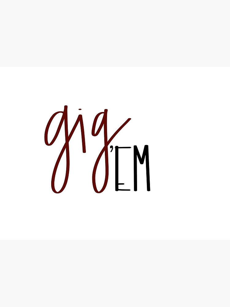 Gig 'em sticker Sticker for Sale by katiedee