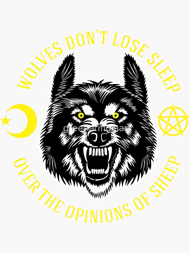 Artwork view, wolves don't lose sleep  designed and sold by greenarmyman