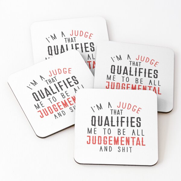 Item preview, I'm a JUDGE that qualifies me to be all judgemental and shit designed and sold by jazzydevil.