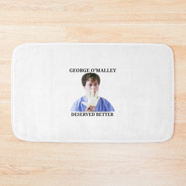 Item preview, George OMalley Deserved Better designed and sold by greysghxanatomy.