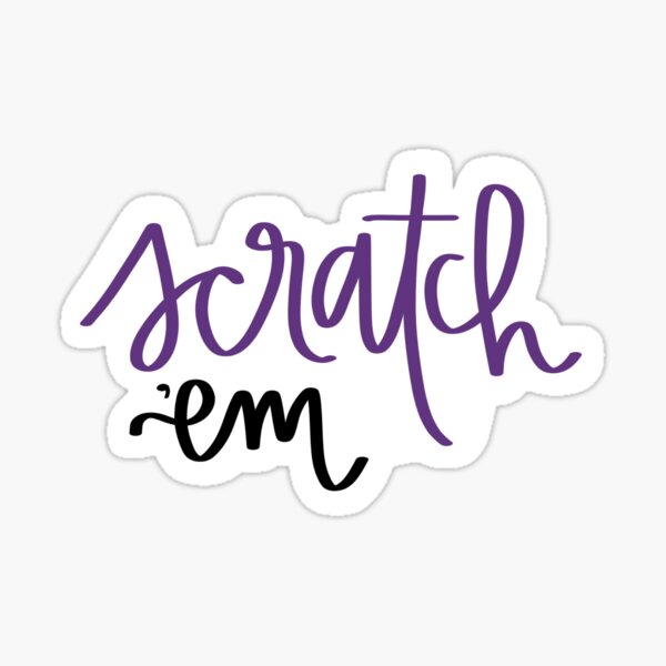 Scratch 'em Sticker