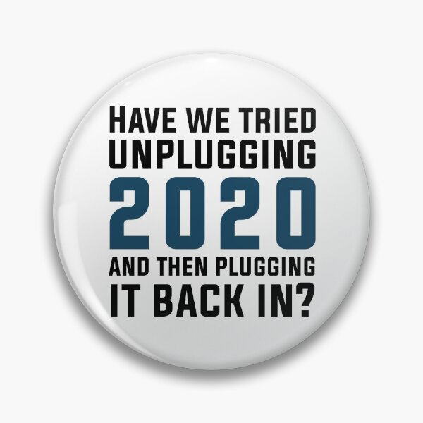 Item preview, Plug 2020 back in designed and sold by SillyTees.