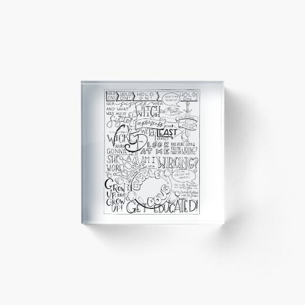 The Wicked Witch of the East Bro Hand Lettered Acrylic Block