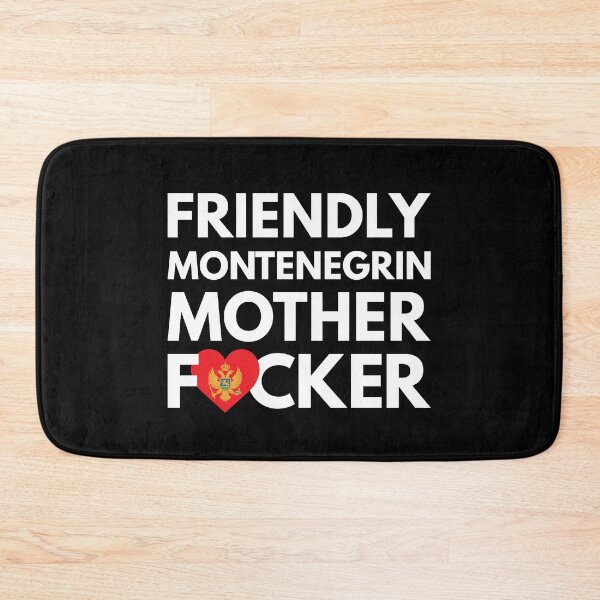 Item preview, Friendly Montenegrin MF Mother Focker Montenegro designed and sold by HelloFromAja.