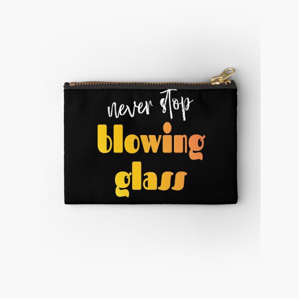 Item preview, Never stop blowing glass designed and sold by DSeller.