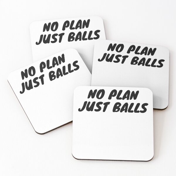 Item preview, No Plan Just Balls designed and sold by razvigod.
