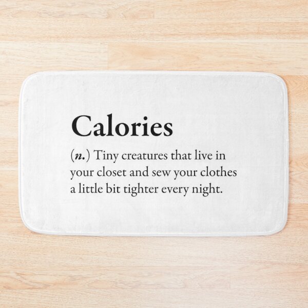 Item preview, Calories funny phrase definition designed and sold by MindChirp.
