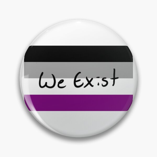 Item preview, We exist - ace designed and sold by Vampiric Sheep.