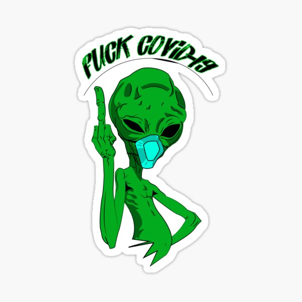 Alien Fuck-Covid