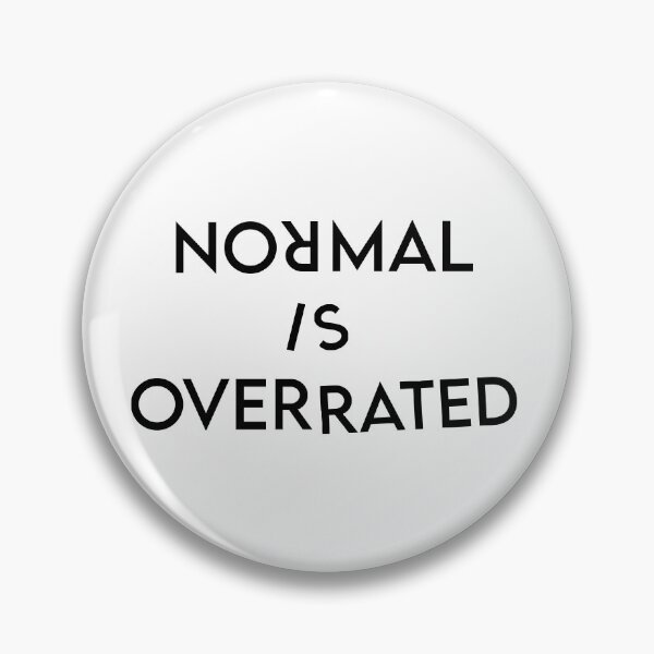 Item preview, Normal is overrated designed and sold by deniz29.