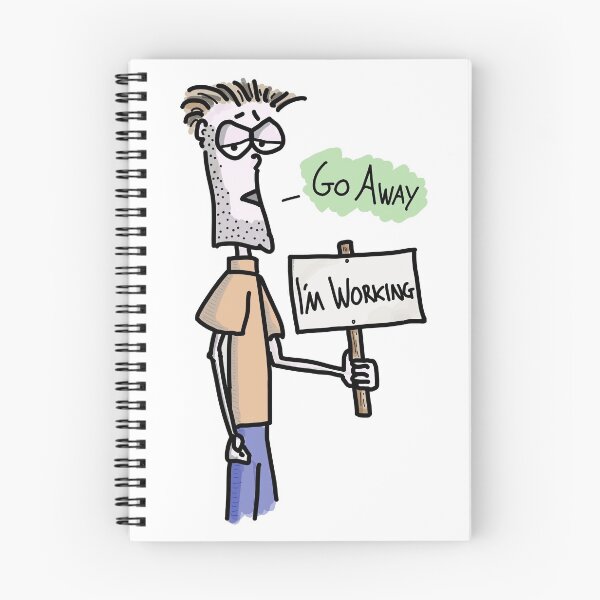Item preview, I’m Working. Go Away! designed and sold by Martin Peck.