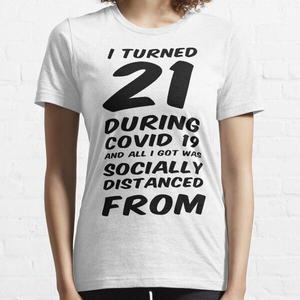 Item preview, COVID 19 21st Birthday designed and sold by Lawnch.