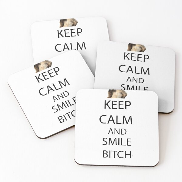 Item preview, CEEP CALM AND SMILE BITCH designed and sold by Ruslan27.