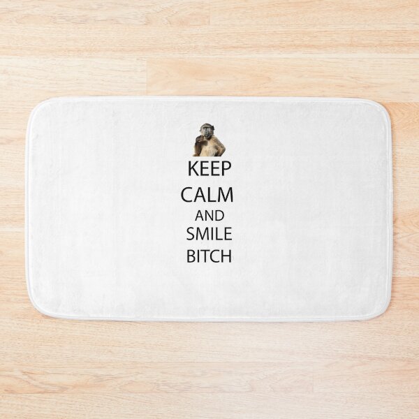 Item preview, CEEP CALM AND SMILE BITCH designed and sold by Ruslan27.