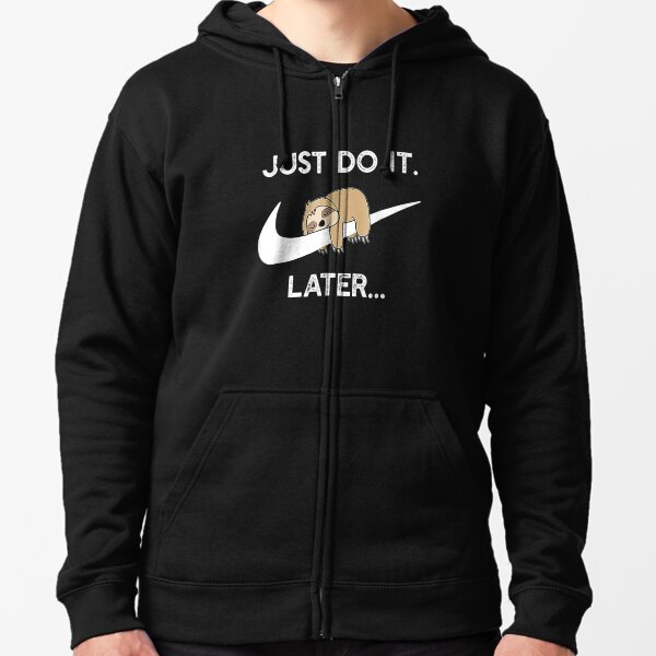 Do It Later Funny Sleepy Sloth For Lazy Sloth Lover Zipped Hoodie