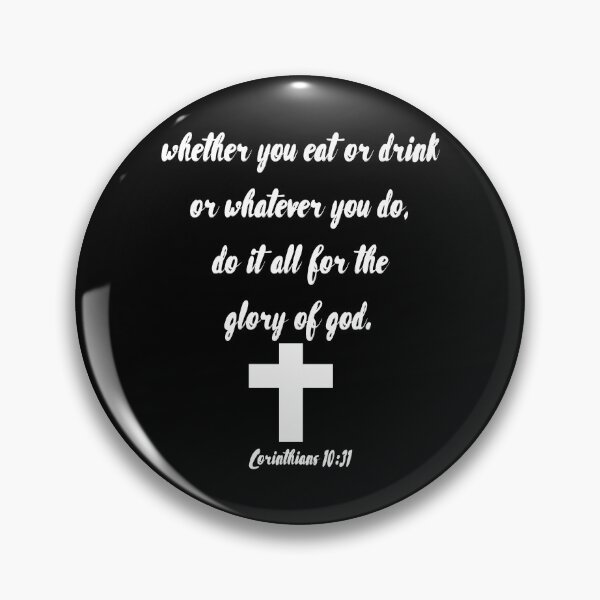 Item preview, Corinthians 10:31 designed and sold by piedaydesigns.