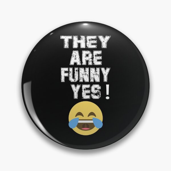 Item preview, THEY ARE FUNNY YES! designed and sold by bigerdan.