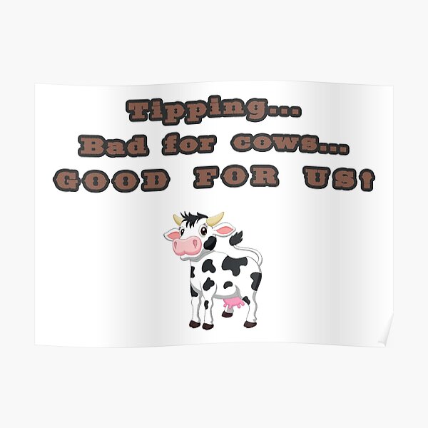 NO COW TIPPING!  Cows funny, Cow tipping, Cow